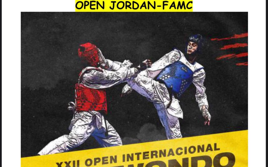XXII OPEN INTERNACIONAL DE TAEKWONDO JORDAN – FAMC