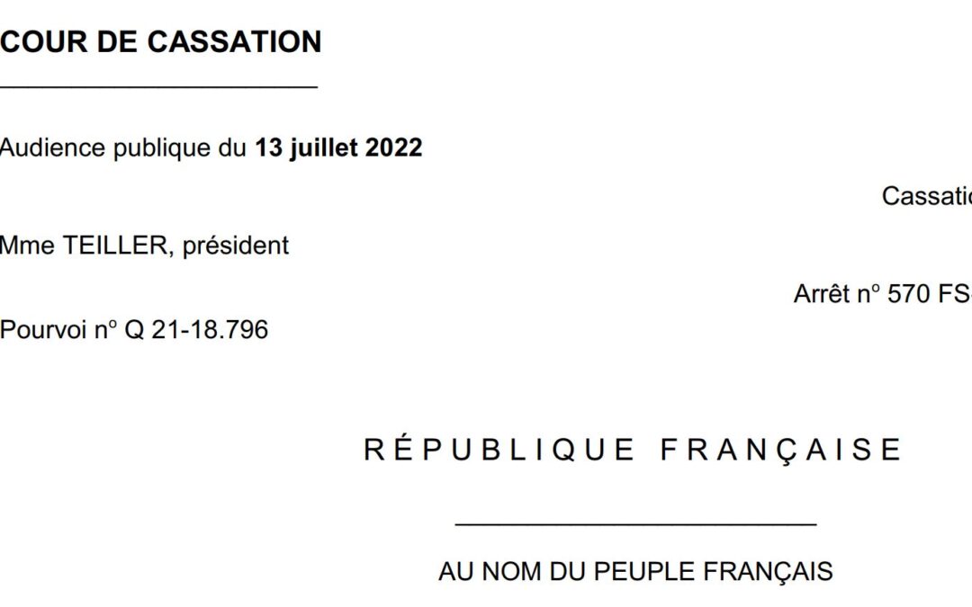 JUGEMENT EN CASSATION DU 13 JUILLET 2022