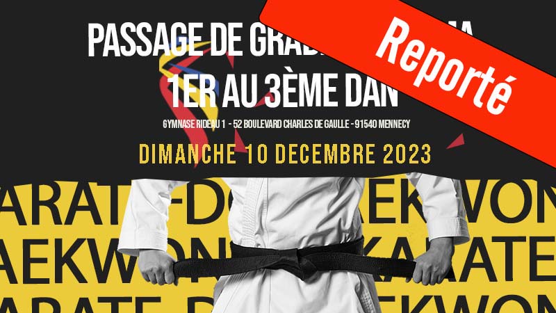 PASSAGE DE GRADE TKD 1er au 3 Dan FAMA – Reporté