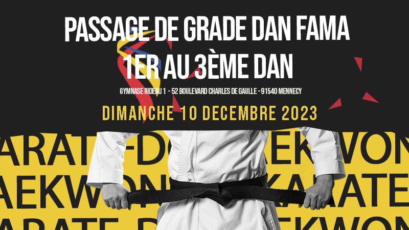 PASSAGE DE GRADE TKD 1er au 3 Dan FAMA