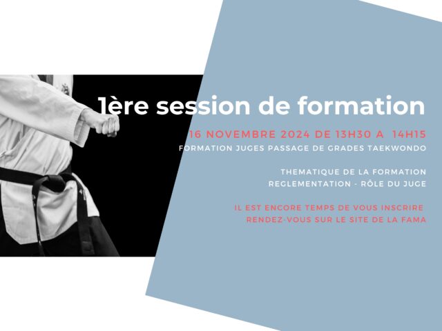 1ere session « FORMATION JUGES PASSAGE DE GRADES » Taekwondo